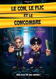 Le Con, le Flic et le Concombre Comdie du Luberon Affiche