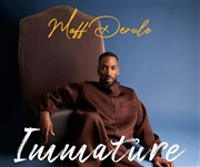 Maff Derulo dans Immature Apollo Thtre - Salle Apollo 360 Affiche