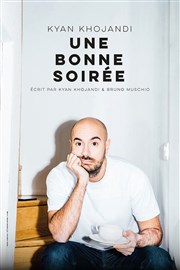 Kyan Khojandi dans Une bonne soirée Thtre le Rhne Affiche