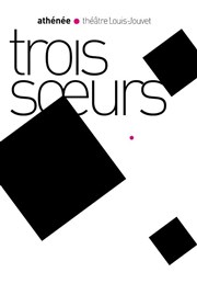 Trois soeurs Athne - Thtre Louis Jouvet Affiche