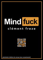 Clément Freze dans Mindfuck Thtre  l'Ouest Caen Affiche