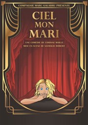 Ciel mon mari Kawa Thtre Affiche