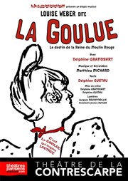 Louise Weber dite la Goulue Le Contrescarpe Affiche