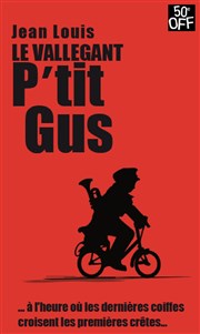 P'tit Gus Thtre Le Castelet Affiche