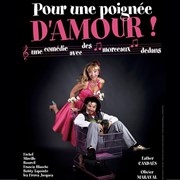 Pour une poignée d'amour Thtre de l'Embellie Affiche