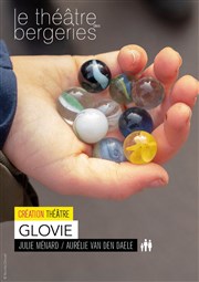 Glovie Thtre des Bergeries Affiche