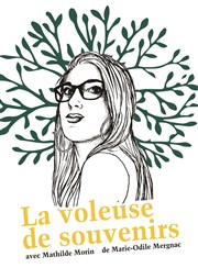 La voleuse de souvenirs Tho Thtre - Salle Plomberie Affiche