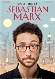 Sebastian Marx dans On est bien là Thtre de la Cit Affiche