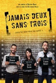 Jamais deux sans trois Au Rikiki Affiche