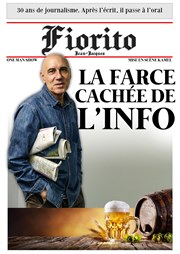 Jean-Jacques Fiorito dans La farce cachée de l'info Thtre Les Etoiles - petite salle Affiche