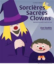 Sorcières Sacrées Clowns Les Rendez-vous d'ailleurs Affiche