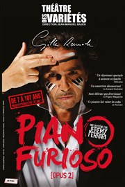 Gilles Ramade dans Piano Furioso : opus 2 Thtre des Varits - Grande Salle Affiche