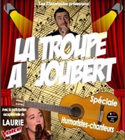 La troupe à Joubert - Spécial humoristes chanteurs Teatro El Castillo Affiche