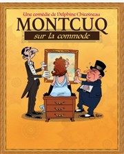 Montcuq sur la commode La Boite  rire Vende Affiche