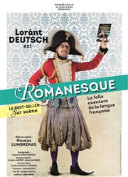 Lorànt Deutsch dans Romanesque Thtre Armande Bjart Affiche