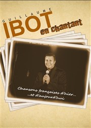 Guillaume Ibot | En chantant Maison des Associations de Vdne Affiche