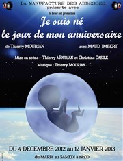 Je suis né le jour de mon anniversaire La Manufacture des Abbesses Affiche