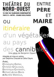 Entre Père et Maire Thtre du Nord Ouest Affiche