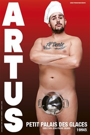 Artus dans Al dente Petit Palais des Glaces Affiche