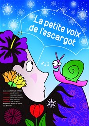 La petite voix de l'escargot Thtre Essaion Affiche