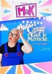 Mak : comme tout le monde à un poil près ! La comdie de Nancy Affiche