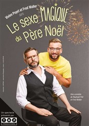 Le sexe magique du Père Noël, de Raphaël Poli et Fred Waller Contrepoint Caf-Thtre Affiche