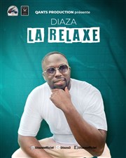 Diaza dans La Relaxe L'Appart de la Villette Affiche