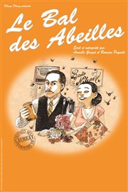 Le bal des abeilles Le Thtre des Bliers Affiche