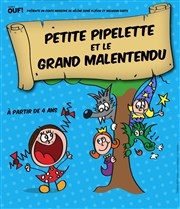 Petite Pipelette et le Grand Malentendu Thtre l'Inox Affiche