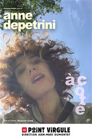 Anne Depetrini dans À côté Le Point Virgule Affiche