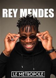 Rey Mendes Le Mtropole Affiche