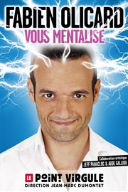 Fabien Olicard dans Fabien Olicard vous mentalise Le Point Virgule Affiche