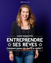 Lucie Pascutto dans Entreprendre ses rêves Petit gymnase au Thatre du Gymnase Marie-Bell Affiche