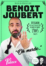 Benoit Joubert dans Oh Merde... Thtre le Palace - Salle 4 Affiche