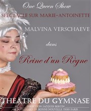 Reine d'un Règne Studio Marie Bell au Thtre du Petit Gymnase Affiche