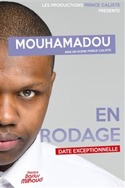 Mouhamadou | En Rodage Thtre Darius Milhaud Affiche