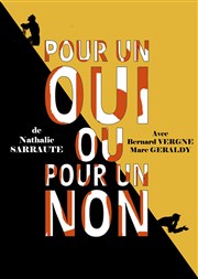 Pour un oui ou pour un non Albatros Thtre - Salle Magasin Affiche