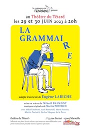 La Grammaire Caf Thtre du Ttard Affiche