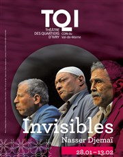 Invisibles Thtre des Quartiers d'Ivry - La Fabrique Affiche