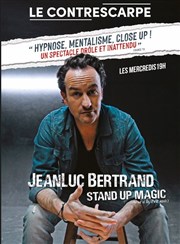 JeanLuc Bertrand dans Stand up Magic Le Contrescarpe Affiche