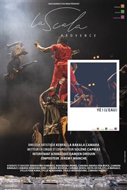 Circus Baobab : Yé ! (L'eau) La Scala Provence - salle 600 Affiche