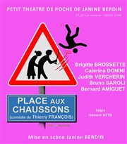 Place aux chaussons Le Petit Thtre de Poche Affiche