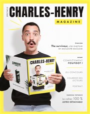 Charles Henry magazine ! La Compagnie du Caf-Thtre - Petite salle Affiche