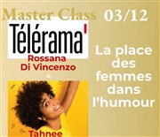 Masterclass : La place des femmes dans l'humour | avec Rossana di Vincenzo et Tahnee La Nouvelle Seine Affiche