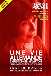 Une vie allemande Thtre de Poche Montparnasse - Le Poche Affiche