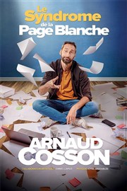 Arnaud Cosson dans Le syndrome de la page blanche Comdie de Tours Affiche