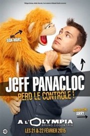 Jeff Panacloc dans Jeff Panacloc perd le contrôle L'Olympia Affiche