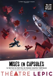 Festival des Mises en Capsules 2024 Thtre Lepic Affiche