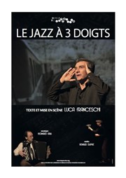 Le Jazz à 3 doigts Thtre La Luna Affiche