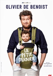 Olivier de Benoist dans Le petit dernier Le Prisme - La Halle d'Aurillac Affiche